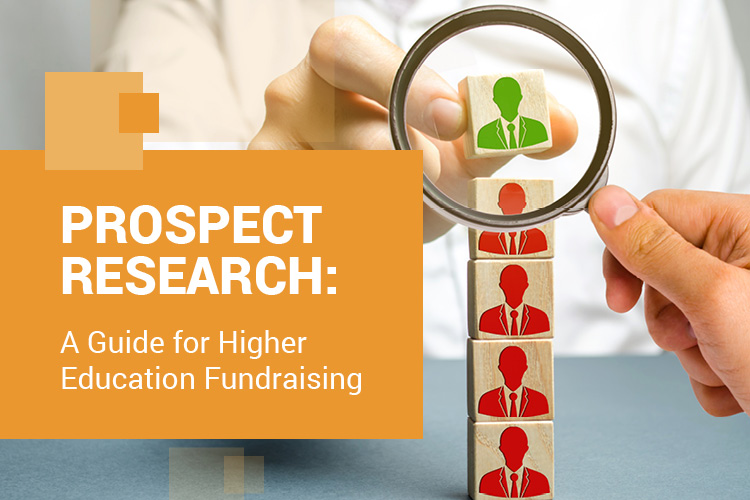 Prospect research is an important tool for higher ed offices. Follow this guide to learn how it can support your fundraising efforts.