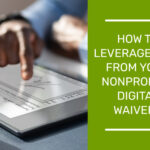 "How to leverage data from your nonprofit's digital waivers"