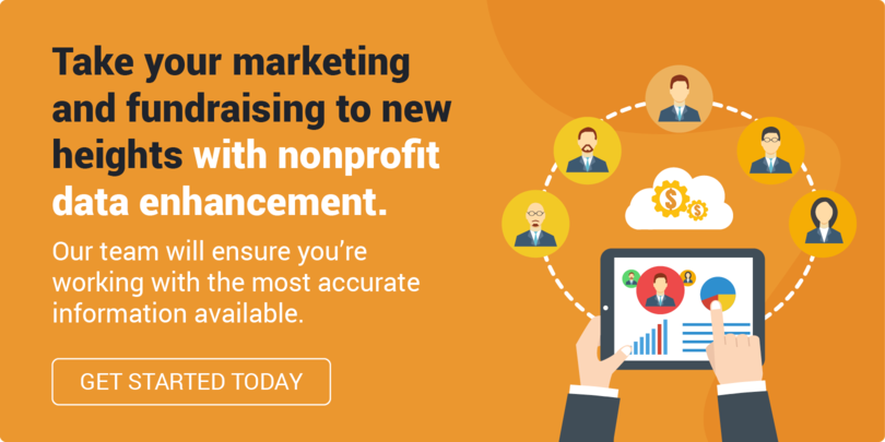 Contact us to take your marketing and fundraising to new heights with nonprofit data enhancement. 
